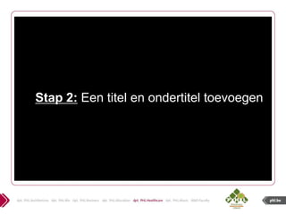 Stap 2: Een titel en ondertitel toevoegen
 