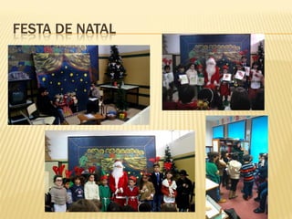 FESTA DE NATAL
 