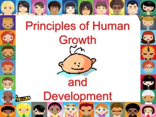 Principles of Human
Growth
and
Development
 