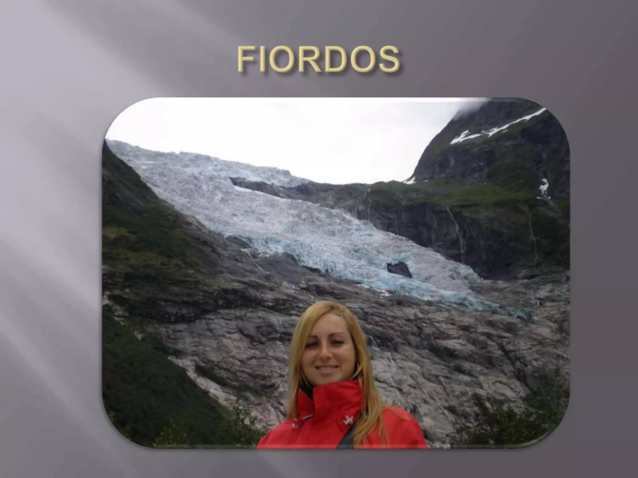 FIORDOS