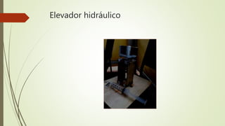Elevador hidráulico
 
