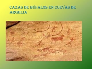 CAZAS DE BÚFALOS EN CUEVAS DE ARGELIA
