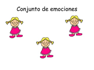 Conjunto de emociones
 