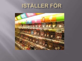 ISTÄLLER FÖR