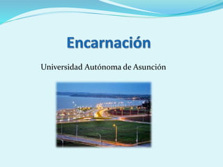 Universidad Autónoma de Asunción
 