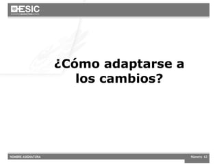 ¿Cómo adaptarse a los cambios? 