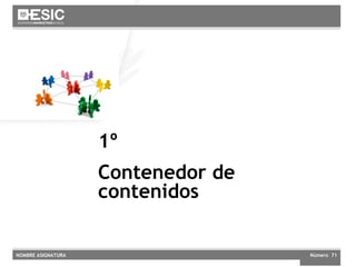 Futuro próximo 1º Contenedor de contenidos 