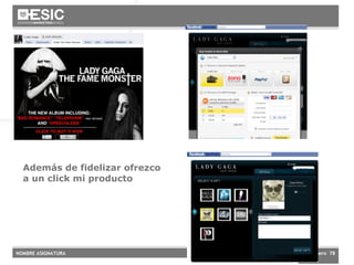 Además de fidelizar ofrezco a un click mi producto 