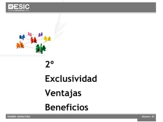 Futuro próximo 2º Exclusividad Ventajas Beneficios 
