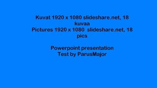 Powerpoint Presentation/esitys1920x1080