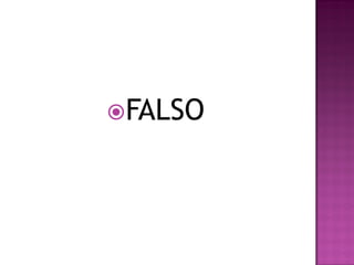 FALSO
 