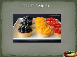 FRUIT TARLET
 