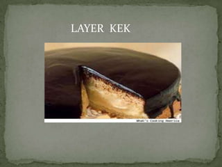 LAYER KEK
 