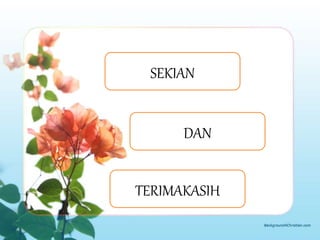 SEKIAN 
DAN 
TERIMAKASIH 
