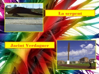 La serpent




Jacint Verdaguer
 