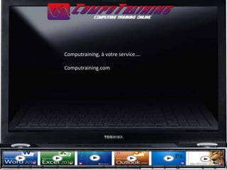 Computraining, à votre service….

Computraining.com
 