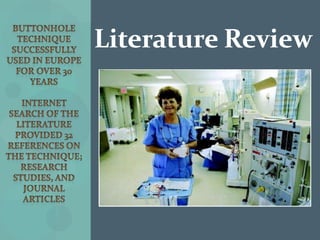  An AV fistula is the preferred access for dialysis treatment stated by KDOQI.Problem: