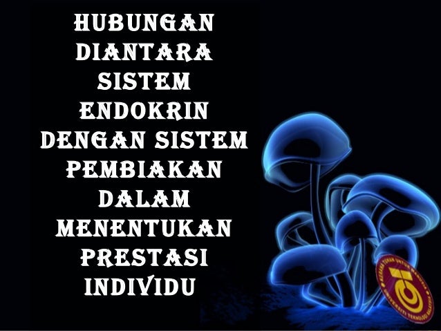 Hubungan Diantara Sistem Endokrin Dengan Sistem Pembiakan Dalam Menen