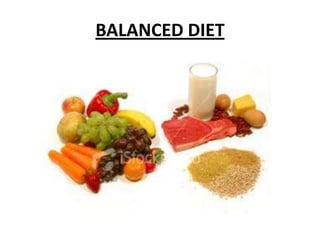 BALANCED DIET