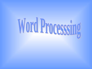 Word Processsing 
