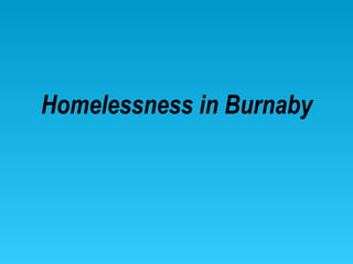 Homelessness in Burnaby 