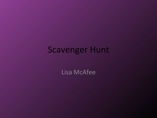 Scavenger Hunt Lisa McAfee 