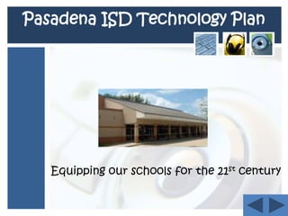 The discounts range from 20 to 90%, depending on the household socioeconomic status and locationPasadena ISD Technology PlanEquipping our schools for the 21st century