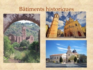 Bâtiments historiques
 