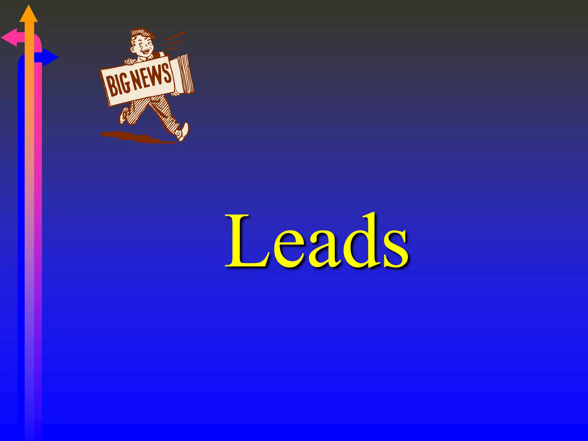 Leads
 
