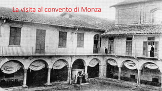 La visita al convento di Monza
 