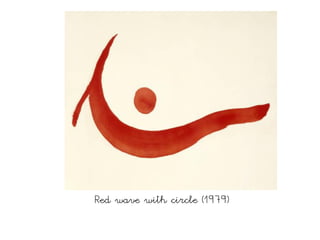 Red wave with circle (1979)
 