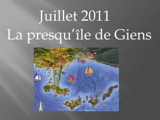 Juillet 2011 La presqu’île de Giens 