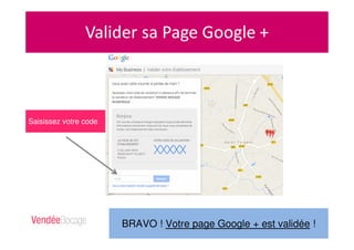 BRAVO ! Votre page Google + est validée !
Saisissez votre code
 