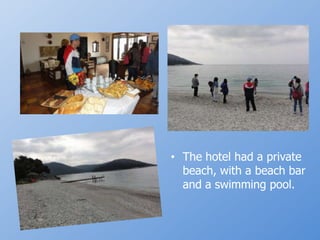 The hotel had a privatebeach, with a beach bar and a swimming pool.