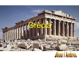 Grècia
 
