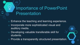 Powerpoint Importance Power point guidelines | PPTX