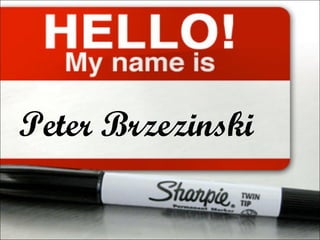 Peter Brzezinski
 