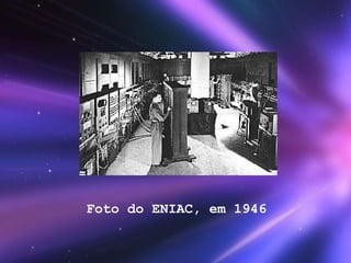 Foto do ENIAC, em 1946 