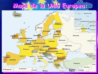 Mapa de la Unió Europea:
Mapa de la Unió Europea:
 