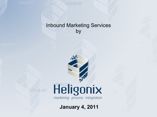 Inbound Marketing Services by January 4, 2011 