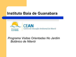 Instituto Baía de Guanabara ,[object Object]