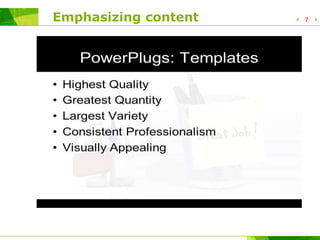 Emphasizing content 7
 