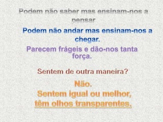 Inlcusão -Power point inclusão c musica