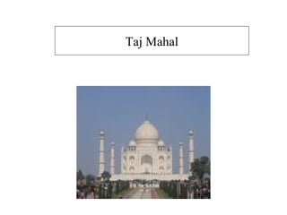 Taj Mahal 