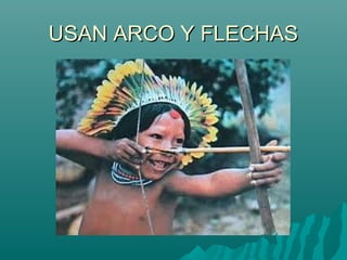 USAN ARCO Y FLECHAS