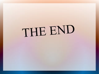 THE END
 