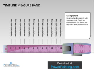 TIMELINE  MEASURE BAND This is an example text.  This is an example text.  This is an example text.  This is an example text.  This is an example text.  This is an example text.  This is an example text.  This is an example text.  This is an example text.  This is an example text.  This is an example text.  This is an example text.  Example text Go ahead and replace it with your own text. This is an example text. Go ahead and replace it with your own text 