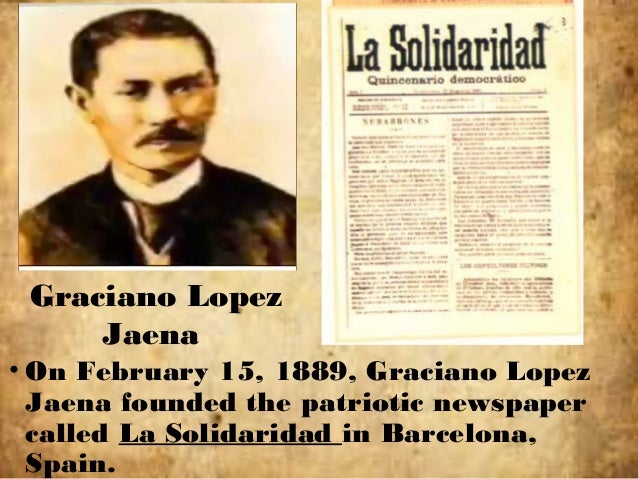 graciano lopez jaena Graciano lopez jaena was a famous 19th century filipino author and political activist his writings span multiple media, but they generally concern social justice. graciano lopez jaena Graciano lopez jaena was a famous 19th century filipino author and political activist his writings span multiple media, but they generally concern social justice.