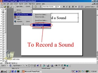 To Record a Sound
 