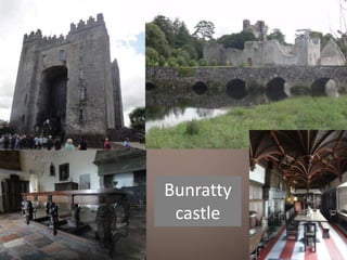 Bunratty
 castle
 